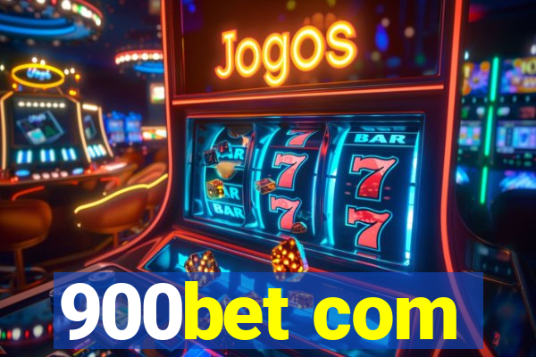 900bet com